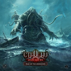 Cthulhu: Death May Die - Fear of the Unknown