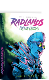 Radlands: Cult of Chrome - Camp Expansion