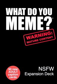 what_do_you_meme_nfsw_expansion_pack